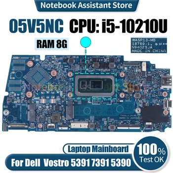 A Dell Vostro 5391 7391 5390 Laptop Alaplap 18769-1 KN-05V5NC 05V5NC SRGKY i5-10210U 8G RAM Notebook Alaplap Tesztje